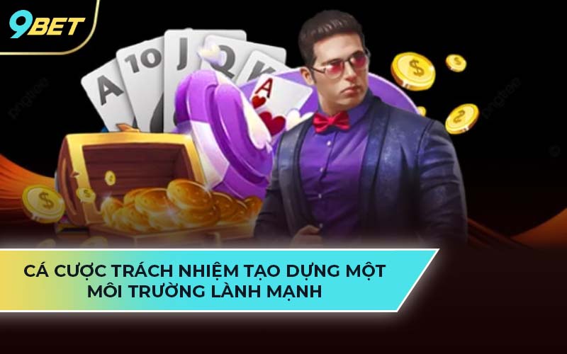 chơi có trách nhiệm 9bet