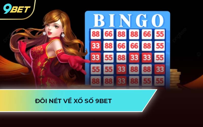  xổ số 9Bet