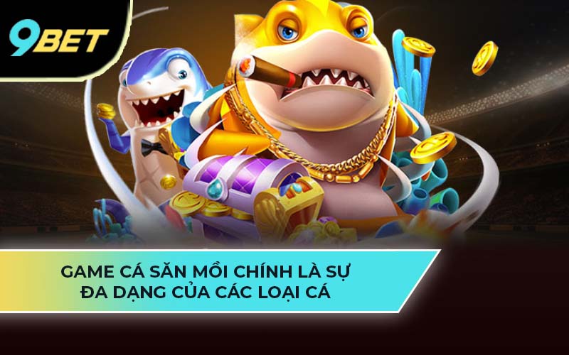 Game cá săn mồi 