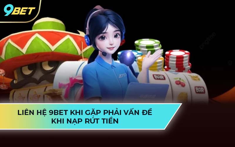 Liên hệ 9Bet