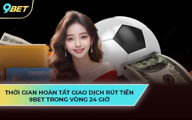  rút tiền 9Bet