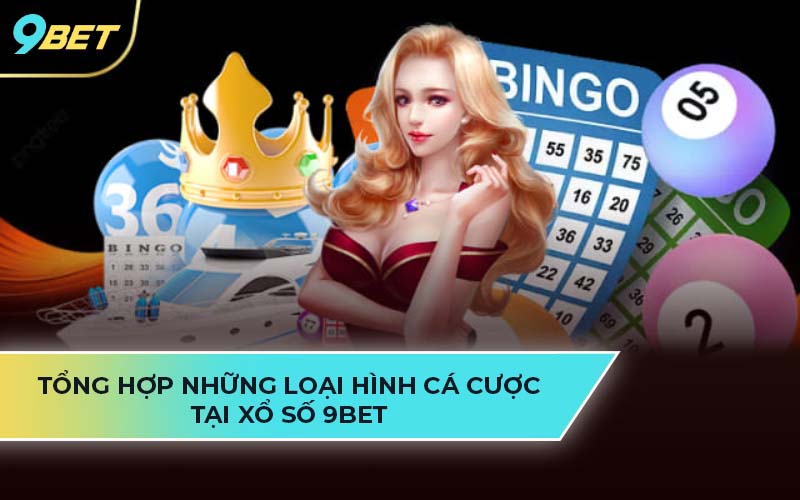 xổ số 9Bet