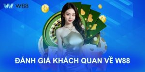 Đánh Giá Khách Quan W88: Uy Tín, Đa Dạng Game Dẫn Đầu 2025